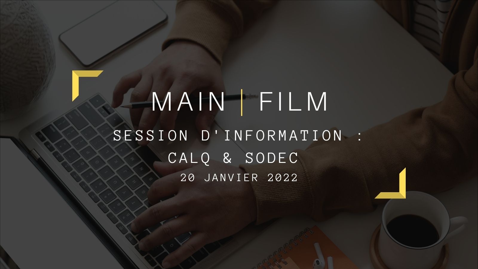 Session d'information CALQ & SODEC | En ligne