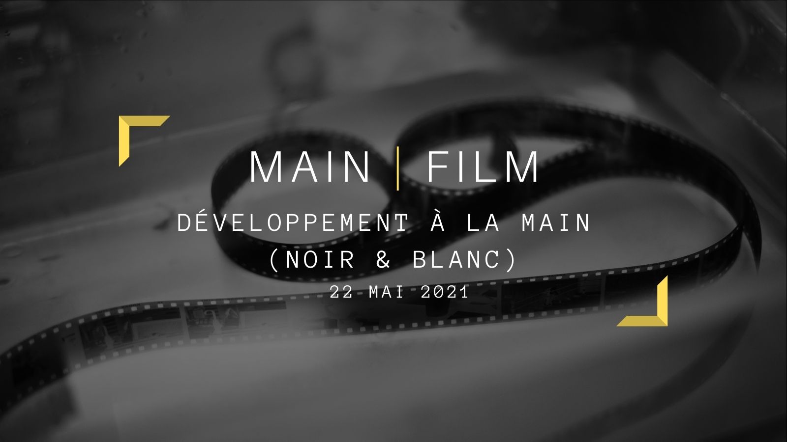 Développement à la main (Noir & blanc) | En présentiel