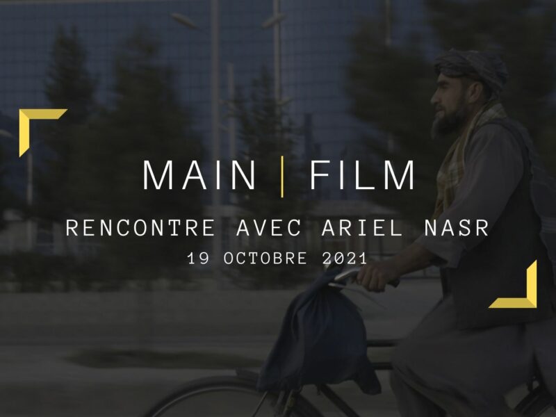 Rencontre avec un cinéaste : Ariel Nasr | En ligne