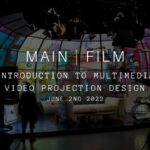 Introduction to multimedia video projection design | In-person