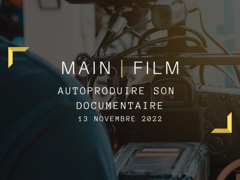 Autoproduire son documentaire | En présentiel