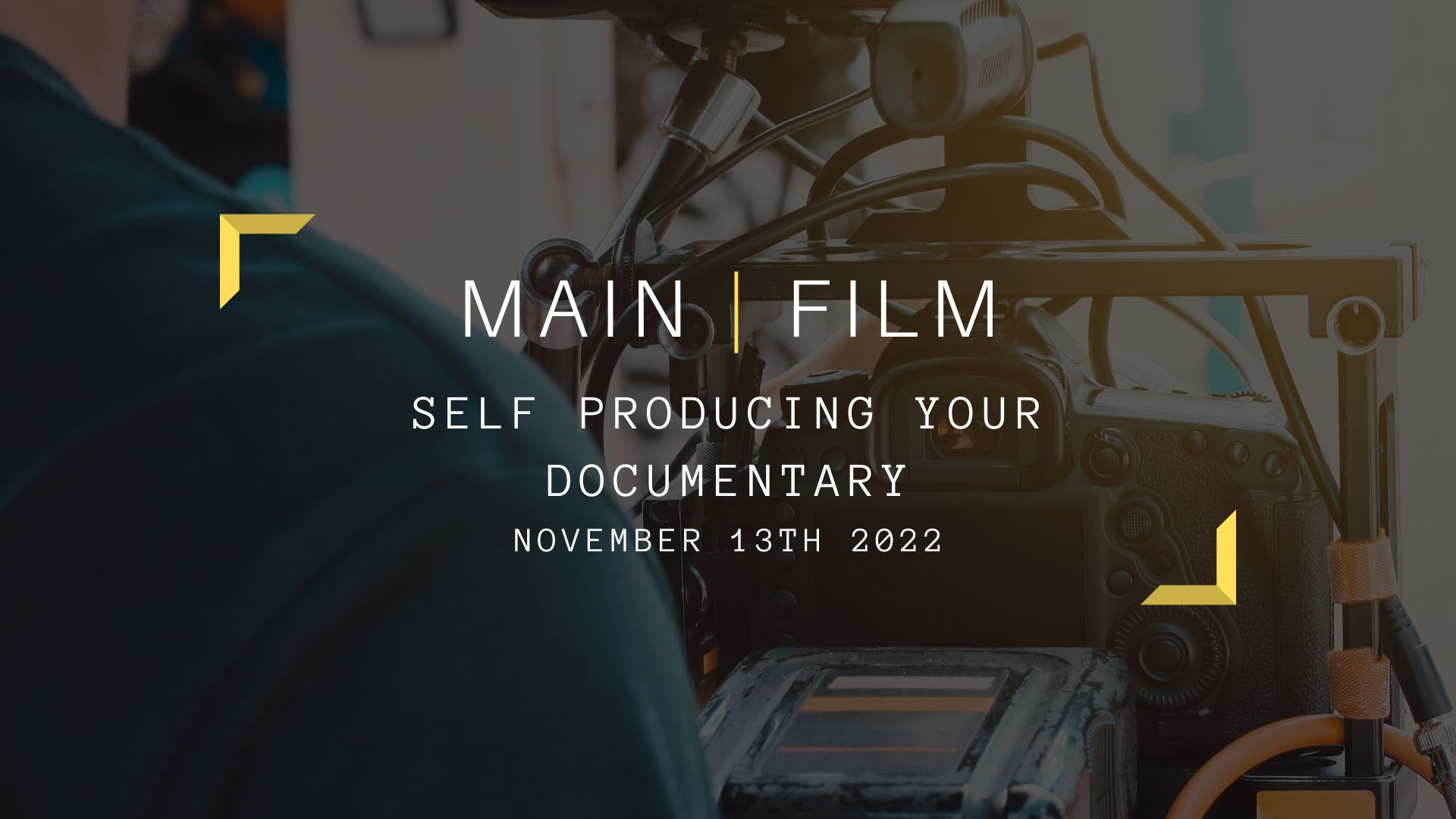 Self Producing Your Documentary | In person