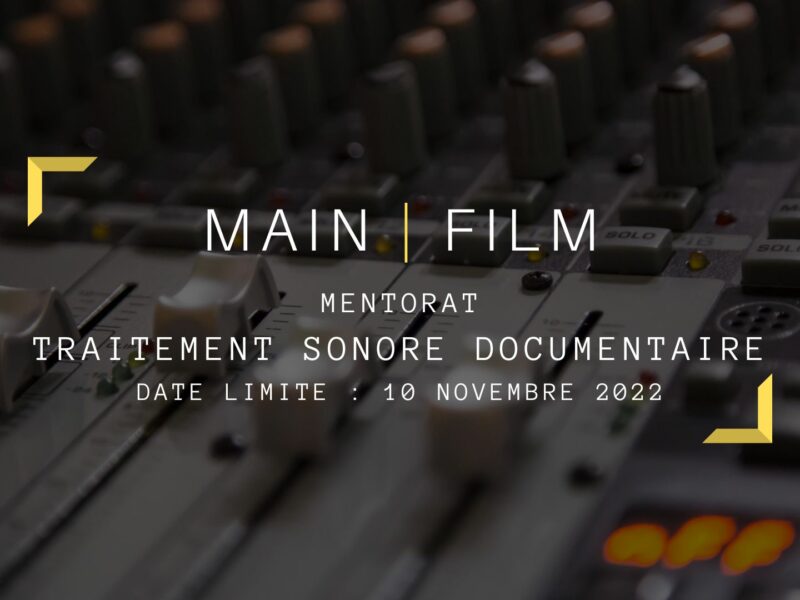 Inscription mentorat : Traitement sonore documentaire | En ligne