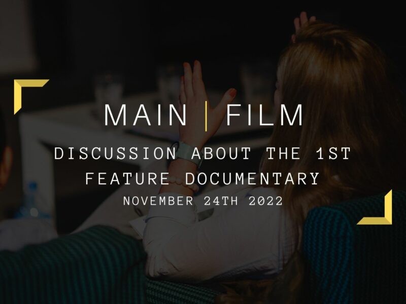 Discussion About the 1st Feature Documentary | In person