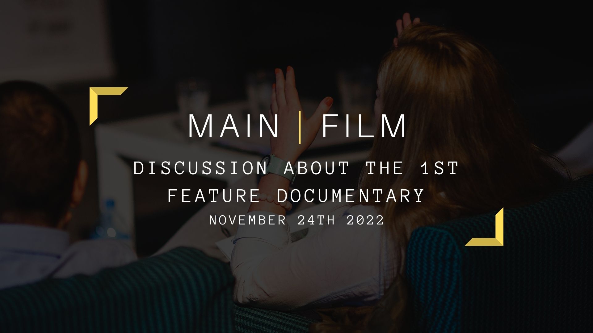 Discussion About the 1st Feature Documentary | In person