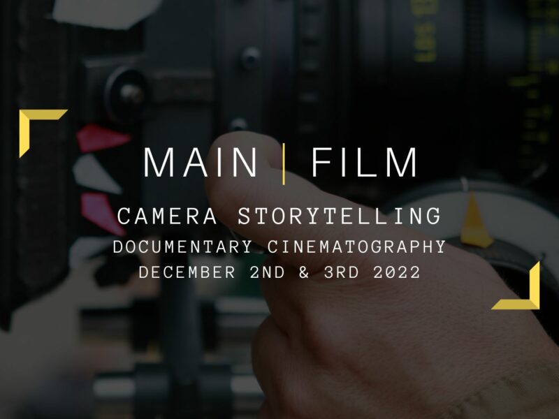 Camera storytelling: Documentary cinematography | In person