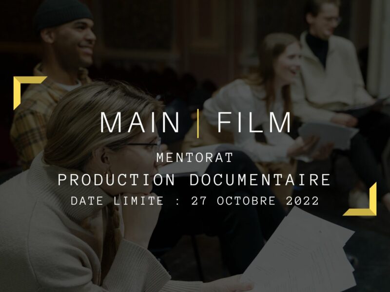 Inscription mentorat : Production documentaire | En ligne