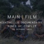 Rencontre : Le documentaire en zones de conflit | En présentiel