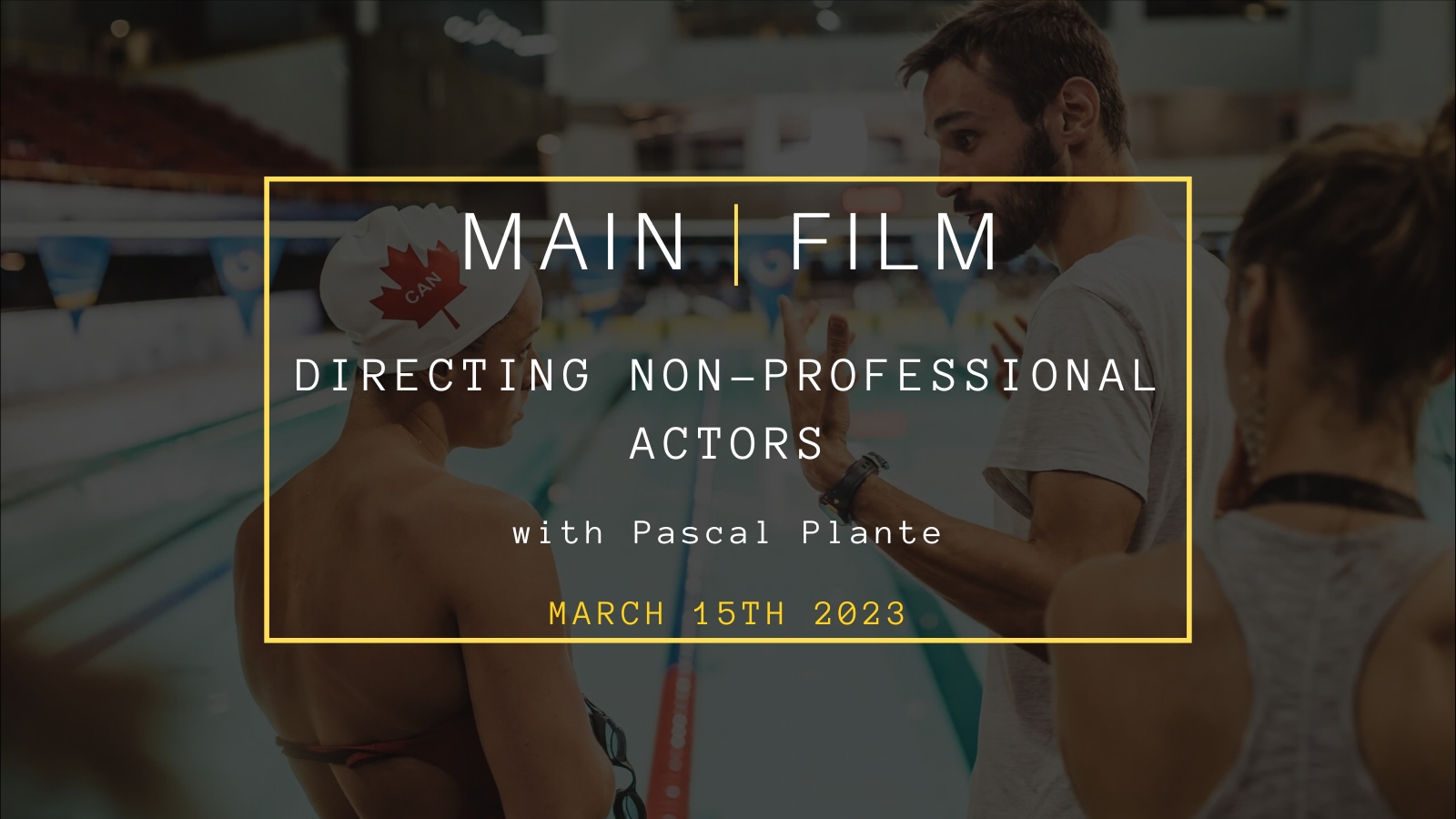 Directing non-professional actors | In person