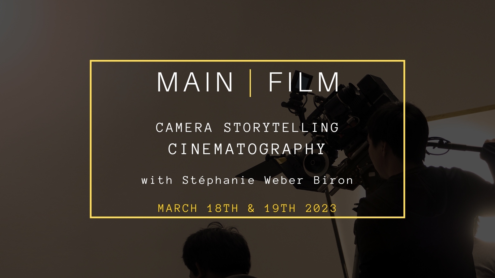 Camera storytelling : cinematography | In person