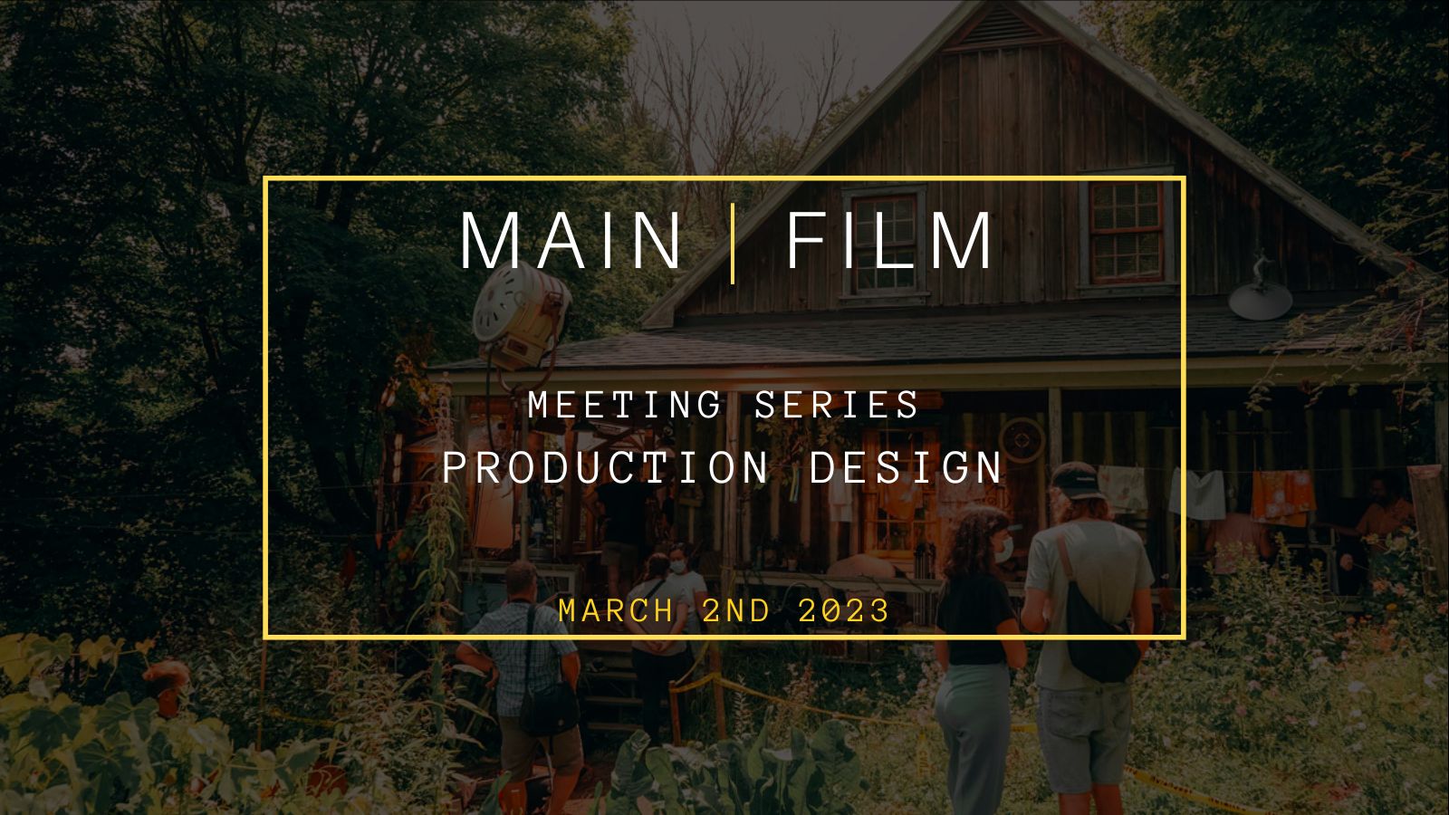 Meeting Series : Production Design | In person
