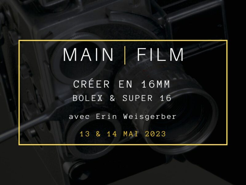 Créer en 16mm | En présentiel