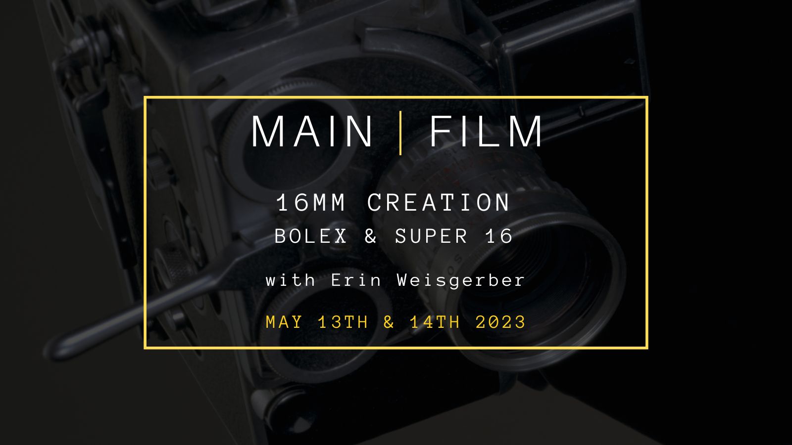 16mm Creation | In-person