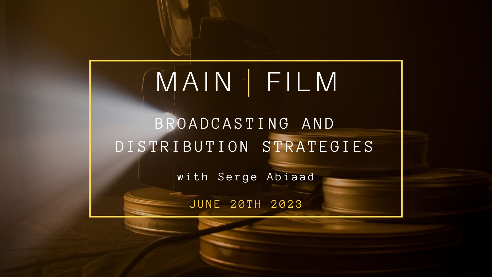Broadcasting and distribution strategies | In person
