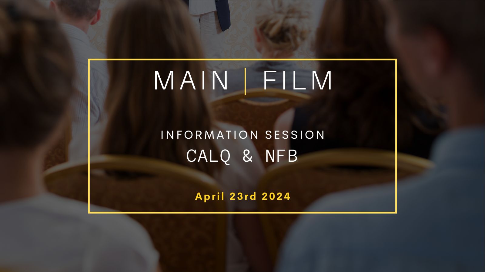 Information session: CALQ & NFB