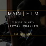 Discussion with a filmmaker: Miryam Charles | In person
