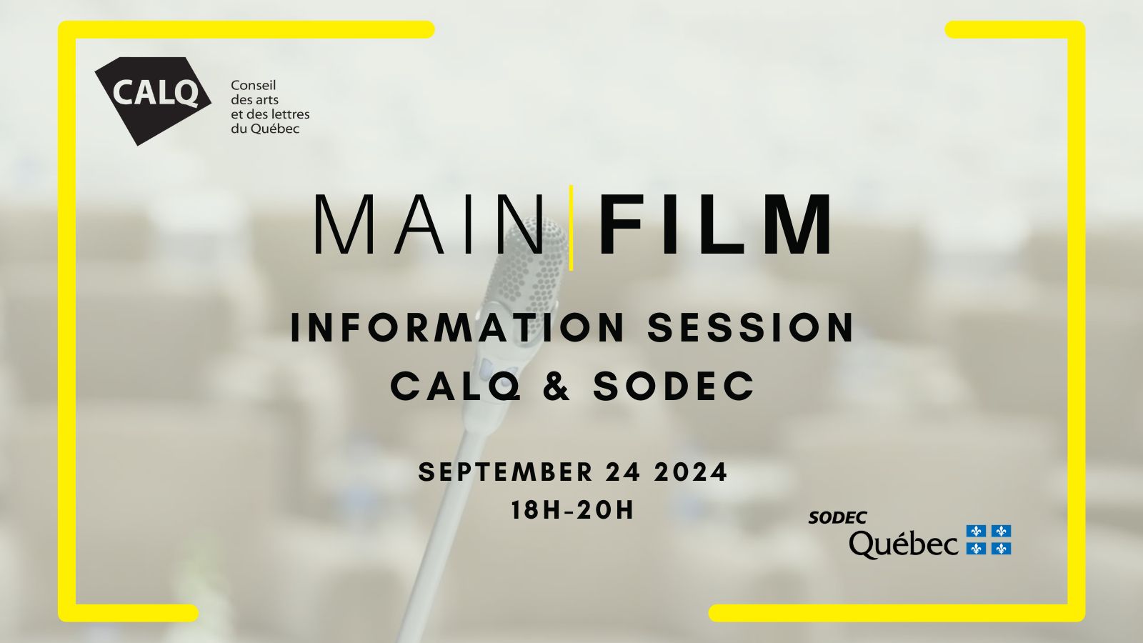 Free information session with CALQ & SODEC at Main Film.