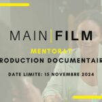 Inscription mentorat : Production documentaire