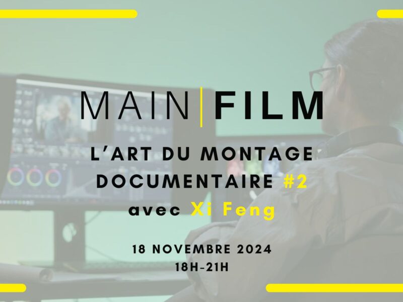 L'Art du montage documentaire #2