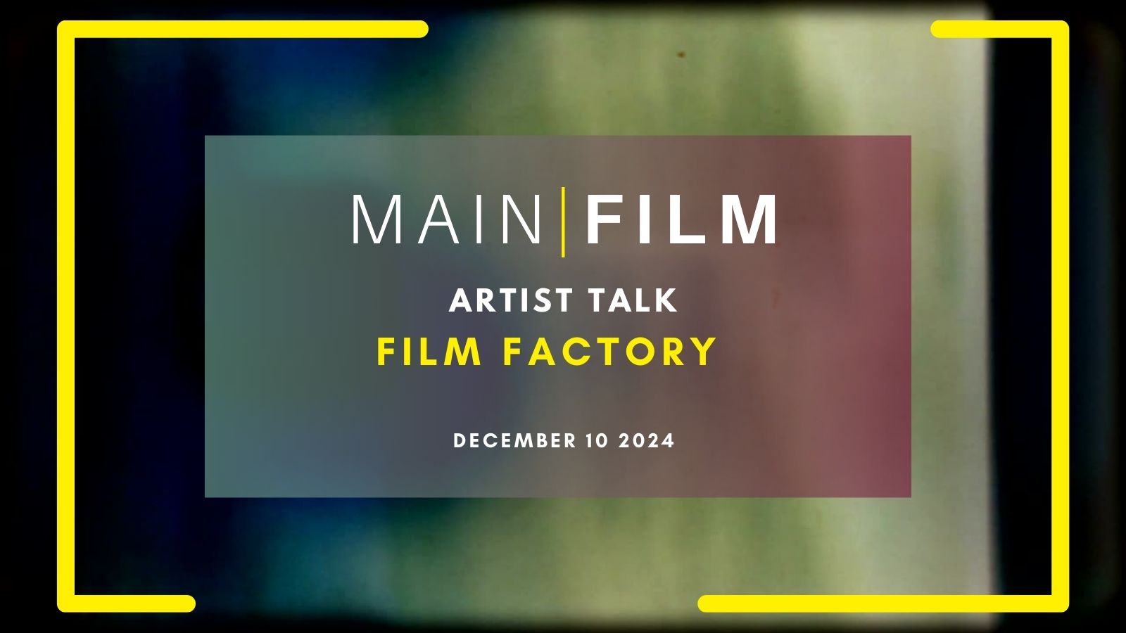 Artist Talk - Meet the Film Factory