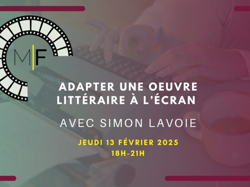 Adapter une oeuvre littéraire à l'écran