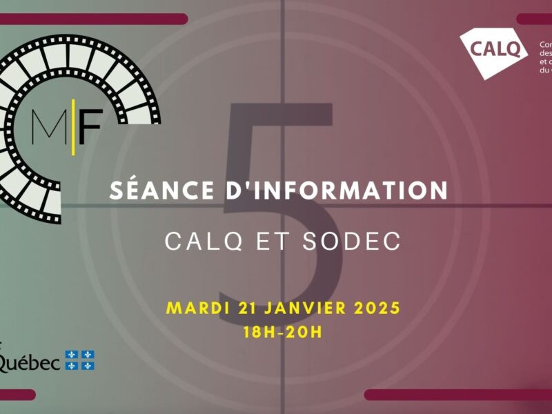 Séance d'information : CALQ et SODEC