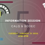 Information session: CALQ & SODEC