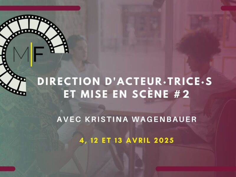 Direction d'acteurs·trices et mise en scène #2