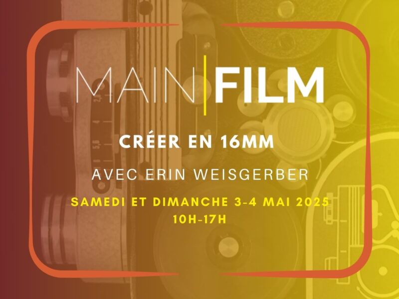 Créer en 16mm