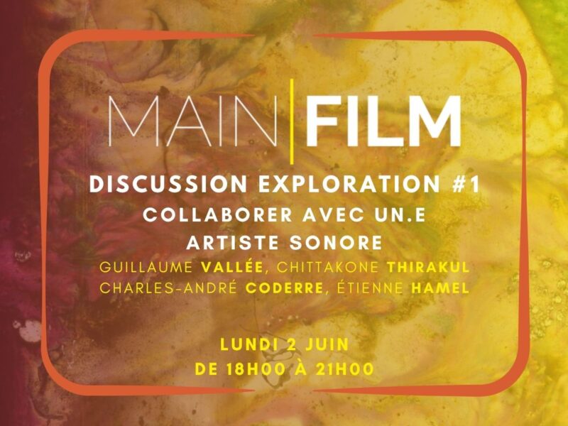 Discussion Exploration #1 : Collaborer avec un.e artiste sonore
