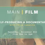 Self-producing a documentary