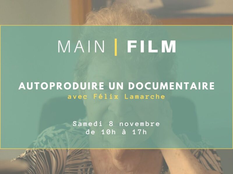 Autoproduire un documentaire