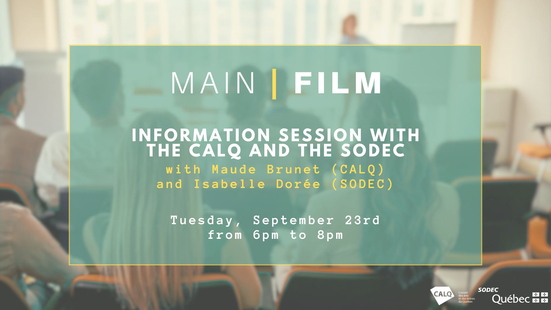 Information session: CALQ & SODEC