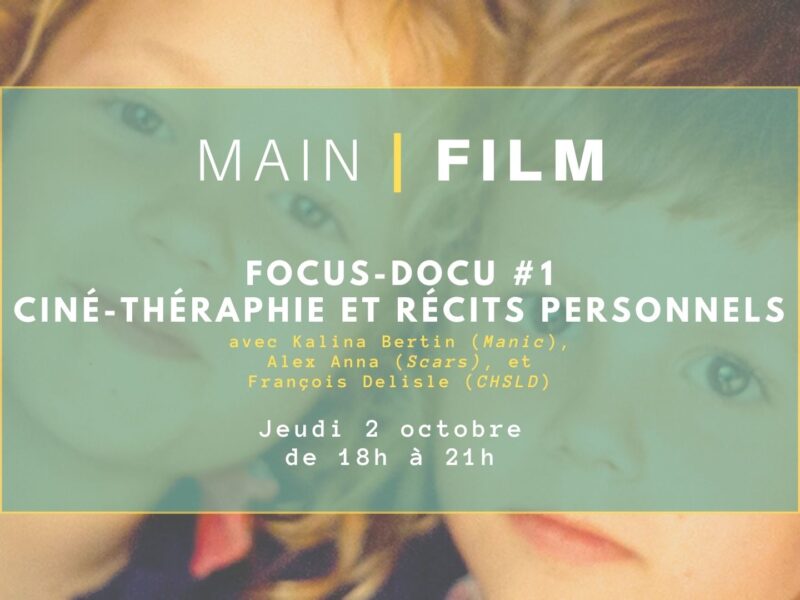 FOCUS-DOCU #1 : Cinéma-thérapie et récits personnels