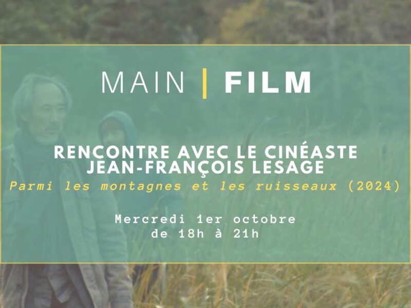 Rencontre avec un cinéaste : Jean François Lesage