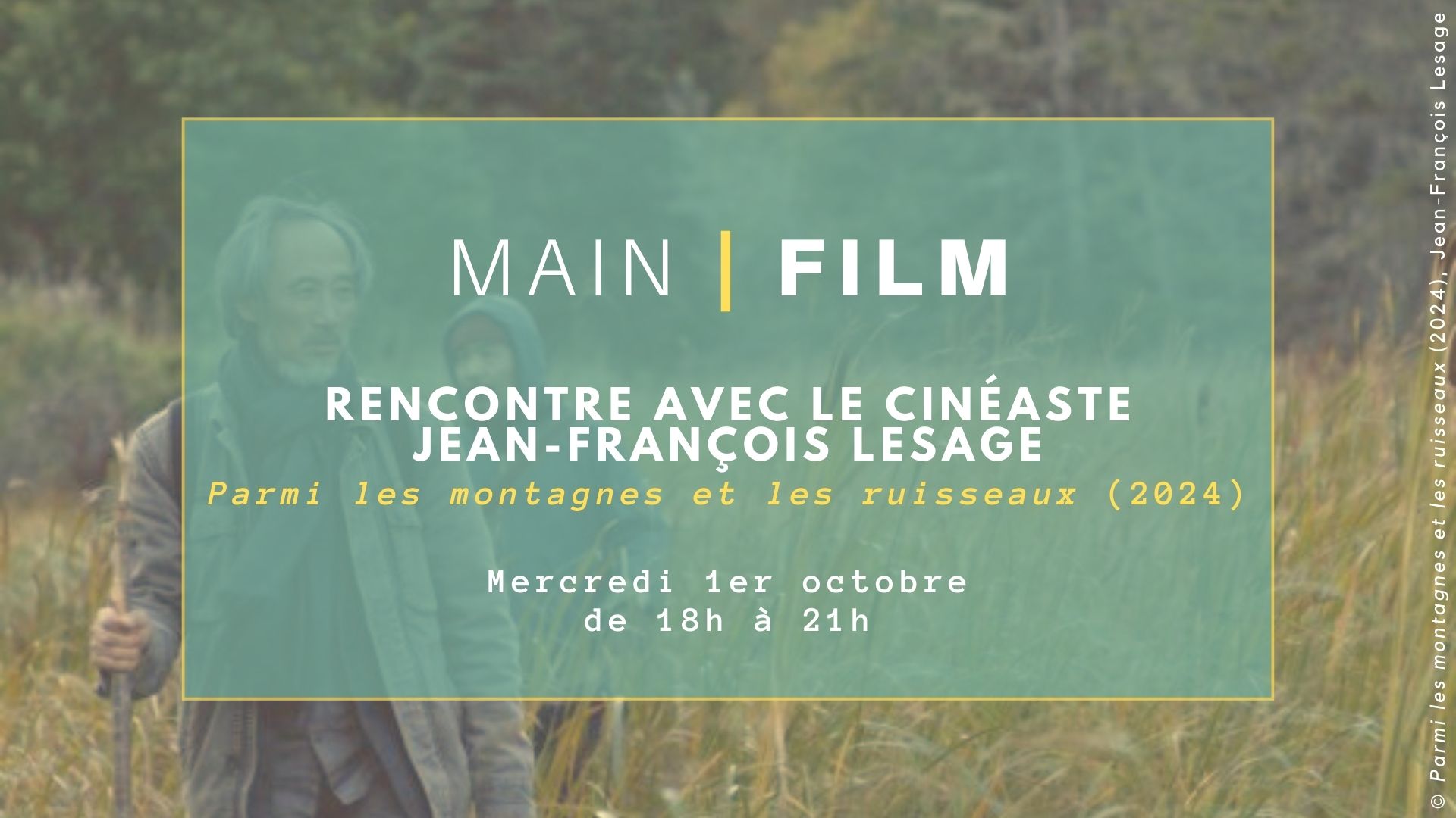 Rencontre avec un cinéaste : Jean François Lesage