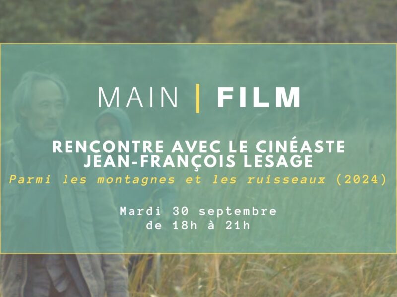 Rencontre avec un cinéaste : Jean François Lesage