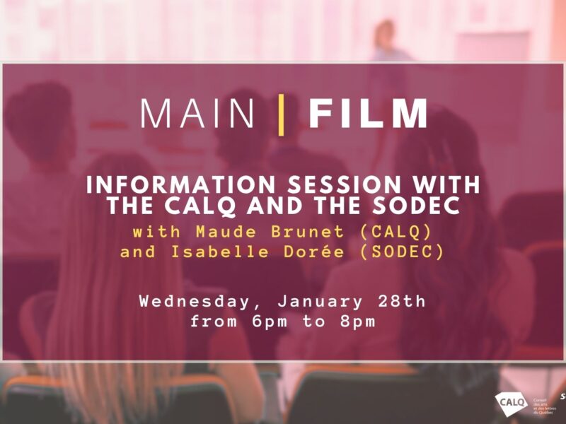 Information session: CALQ & SODEC
