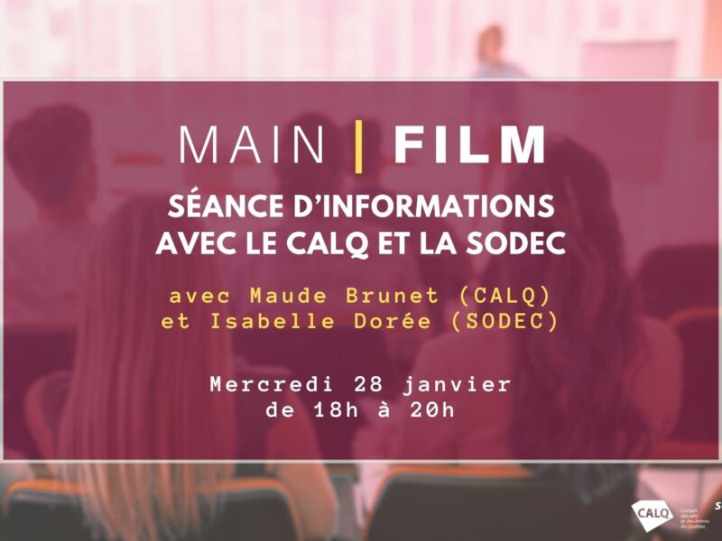 Séance d’information : Programmes CALQ et SODEC