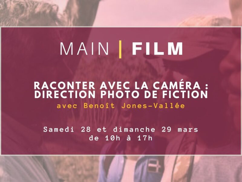 Raconter avec la caméra : Direction photo