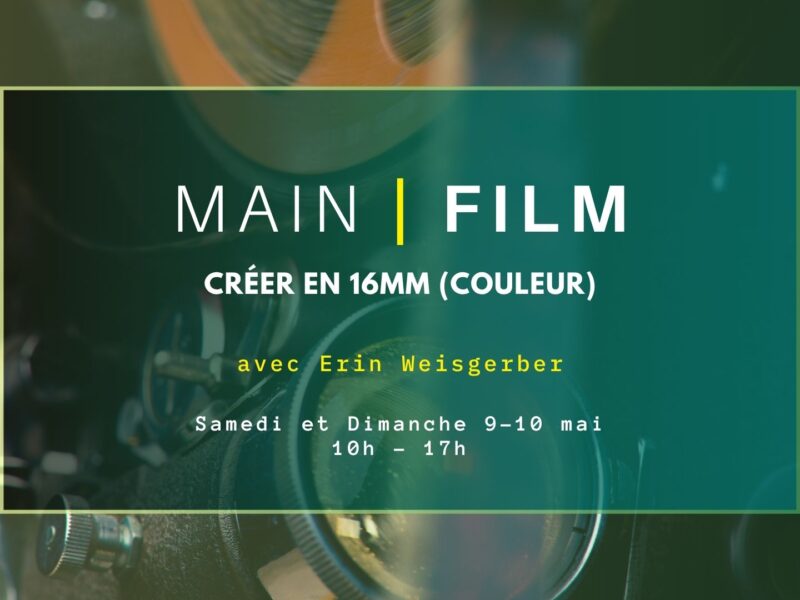 Créer en 16mm