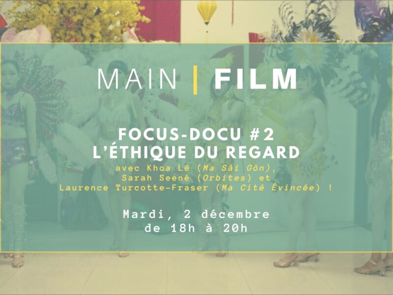 FOCUS-DOCU #2 : L'éthique du regard